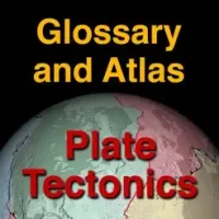 Plate Tectonics Visual Glossary and Atlas